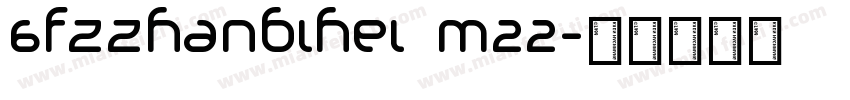 6FZZhanBiHei M22字体转换